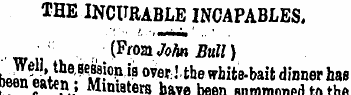 THE INCURABLE INCAPABLES. , : {${021 Joh...