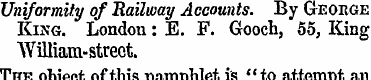 Uniformity of Railway Accounts. B y Geor...