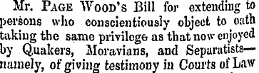 Mr. Page Wood's Bill for extending to pe...