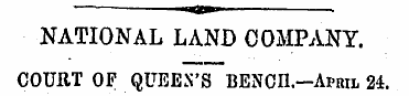 NATIONAL LAND COMPANY. COURT OF QUEEN'S ...