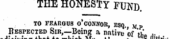 THE HONESTY FUND. TO FEARGUS 0 * CONNOR ...