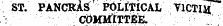 ST. PANGEAS' POLttiCAIi YlCTIit - CbMMtTTfiE.