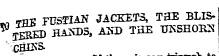 M THE FUSflAtf JACKETS, THE BLIS-^ TfKED HAXDSi AKD THE TOSHOBH SHISS- . . . . . , ,.