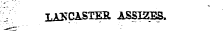 LANCASTER ASSIZES.