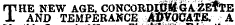 THE NEW AGE, CONCORDIIIH6ALETTE AND TEMPERANCE A&1tQGA$K, A