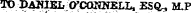 TO DANIEL VCGNNELL, ESQ.. M.P