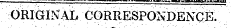 ORIGINAL CORRESPONDENCE. ¦ ¦¦ ¦