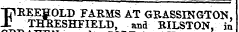 TIREEHOLD FABMS AT GBASSINGTON, JJ THBESHFIELD, and BILSTON, in