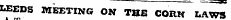 I^EDS MEETING ON THE CORN LAWS