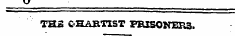 THS C-HABTXST PRISONER3. THS C-HABTXST PE1SONS13.