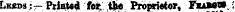Lk«ds:~ PrinUd for the Proprietor. FiamQM