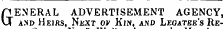 pENERAL ADVERTISEMENT AGENCY, Vj and Heirs, NiiXT of Kin, and Legatee's Rk-
