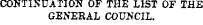 CONTINUATION OF THE LIST OF THE GENERAL COUNCIL.
