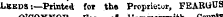 iiammoranuin i Leeds -.—Printed for the Proprietor, FEARU^ 8