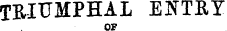 TRIUMPH AL ENTRY OF