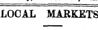 , , LOCAL MARKETS