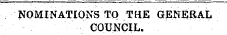 NOMINATIONS TO THE GENERAL COUNCIL.