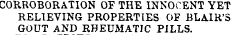 COE.ROBORATION OF THE INNOCENT YET RELIEVING PROPERTIES OF BLAIR'S GOUT AND RHEUMATIC PILLS.