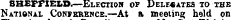 SHEFFIELD.—Election of Delegates to the National Conference.—At a meeting held on