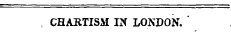 CHARTISM IN LONDON.