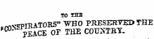 TO THB -rvjvcprRATOBS" WHO PRESORTED THE 00 PEACE OP THE COU^TBT.