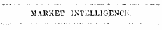 MARKET INTELLIGENCE.