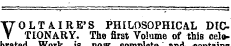 VOLTAIRE'S PHILOSOPHICAL DICTIONARY. The first Volume of this cel»-