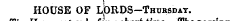 HOUSE OF LORDS—Thubsdat.