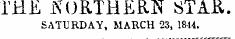 THE SOUTHERN STAR. SATURDAY, MARCH 23, 1844.