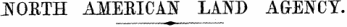 JSOBTH AMERICAN LAND AGENCY. ^i —