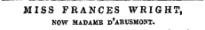 MISS FRANCES WRIGHT, NOW MADAME d'aRUSMONT.