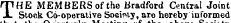 fTlHE MEMBERS of the Bradford Central Joint JL Stock Co-operative Society, are hereby informed oi