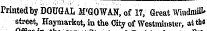 rriutedbyborjOAL M'G0WAN,of 17, GreatWiudmiB« street, Haymarket , in the City of Westminster, at tb«