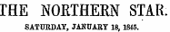 THE NOETHERN STAR. SATURDAY JANUARY 181815.