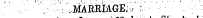 ; ' . " ¦ -/.MARRIAGE^ ;- : -_ _ . ft ^lt" 1c •'