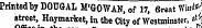 viuceiii Printed by DOUGAL M ( G0WAN , of 17, 6r«at Wiidi" 1 ; ' street, Haymarket , in the City of Westminster , a'J