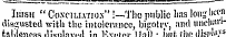 ^ vii'jiui4(M 11 tl tl UllV lini Iisisii " Co.vciu.vnox" i—The public has long !)«" disgusted with the intolerance , bijiotry, and uncli;""1" fnlJavtrvRc A!(.-tilMy.,A In l.N-.ifrti. lToll . hur. r *np tlisiiitiy^