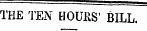 THE TEN HOUKS" BILL.