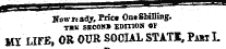 Xowrt&aj. Yrict Ont Shilling. TSK SBCOKB EDITION OF MY LIFE, OR OUR SOCIAL STAT1, PiM L