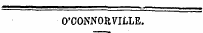O'CONNORVILLE.