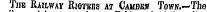 Tub Railway Riotkrs at Causes Toww.-The
