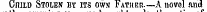 CniLD Stolen by its own Father. — A novel and