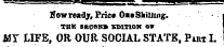 . " MJI 17 i ——""^ Kowretdy, Pric» OaaShiUtn?. THK SRCOK* SDmOM OV «r LIFE, OR OUR SOCIAL STATE, PirxI.