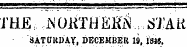 THE ^lOKTHERN ^j:AK iJATaKDAV, DBCEMBEU 19, ISit.