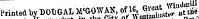 Printed by DOD&AL M'GOWAN, ol i«j^'- ,, r attl,e in tho w Printed byVOX&gt; GALM'GOW of l%%±™1$