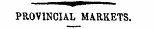 PROVINCIAL MARKETS.