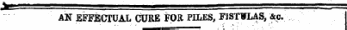 AN EFFECTUAL CURE FOR PILES, FISTULAS, &c.
