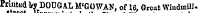 Bireei Printed 1*y DOUGAL M'GOWAN, of 16, Great Wiudmill-