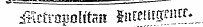 _^ igic iii n i^m^i^^w»*"' ¦ ~* r ^ctropolttait Shki«5?J?: