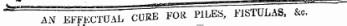 AN EFFECTUAL CURE FOB PILES, FISTULAS, &o.
